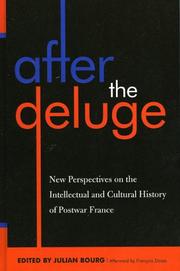 After the deluge : new perspectives on the intellectual and cultural history of postwar France /