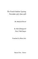 The French student uprising, November 1967 - June 1968 ; an analytical record /