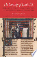 The sanctity of Louis IX : early lives of Saint Louis by Geoffrey of Beaulieu and William of Chartres /