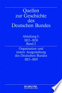 Organisation und innere ausgestaltung des Deutschen bundes 1815-1819 /