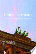United Germany : debating processes and prospects /