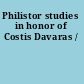 Philistor studies in honor of Costis Davaras /