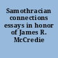 Samothracian connections essays in honor of James R. McCredie /