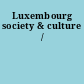 Luxembourg society & culture /