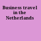 Business travel in the Netherlands