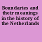 Boundaries and their meanings in the history of the Netherlands