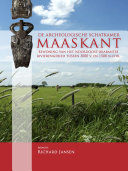 De archeologische schatkamer Maaskant : bewoning van het Noordoost-Brabantse rivierengebied tussen 3000 v. en 1500 n.Chr. /