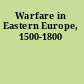Warfare in Eastern Europe, 1500-1800