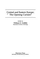 Central and Eastern Europe : the opening curtain? /
