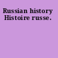Russian history Histoire russe.