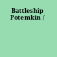 Battleship Potemkin /