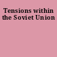 Tensions within the Soviet Union