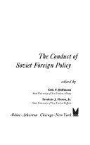 The conduct of Soviet foreign policy /