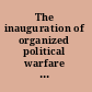 The inauguration of organized political warfare : Cold War organizations /