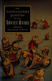 The Nationalities question in the Soviet Union /