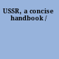 USSR, a concise handbook /