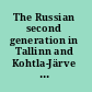 The Russian second generation in Tallinn and Kohtla-Järve the TIES study in Estonia /