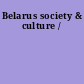 Belarus society & culture /