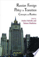 Russian foreign policy in transition : concepts and realities /