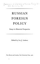 Russian foreign policy ; essays in historical perspective /