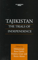 Tajikistan : the trials of independence /