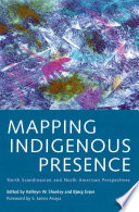 Mapping indigenous presence : north Scandinavian and North American perspectives /