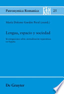Lengua, espacio y sociedad : investigaciones sobre normalización toponímica en España /