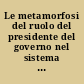 Le metamorfosi del ruolo del presidente del governo nel sistema parlamentare spagnolo : Saggio sulle interpretazioni della premiership spagnola /