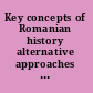 Key concepts of Romanian history alternative approaches to socio-political languages /