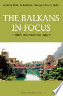 The Balkans in focus cultural boundaries in Europe /