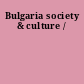 Bulgaria society & culture /