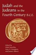 Judah and the Judeans in the fourth century B.C.E