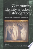 Community identity in Judean historiography biblical and comparative perspectives /