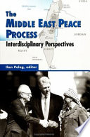 The Middle East peace process interdisciplinary perspectives /