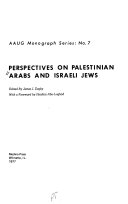 Perspectives on Palestinian Arabs and Israeli Jews /