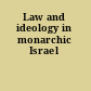 Law and ideology in monarchic Israel
