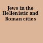 Jews in the Hellenistic and Roman cities