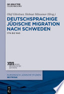 Deutschsprachige judische Migration nach Schweden : 1774 bis 1945 /