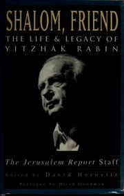 Shalom, friend : the life and legacy of Yitzhak Rabin /