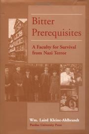 Bitter prerequisites : a faculty for survival from Nazi terror /
