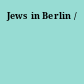 Jews in Berlin /