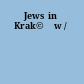 Jews in Krak©đw /