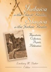 Judaica in the Slavic realm, Slavica in the Judaic realm : repositories, collections, projects, publications /