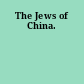 The Jews of China.