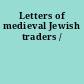 Letters of medieval Jewish traders /