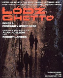 Lodz ghetto : inside a community under siege /