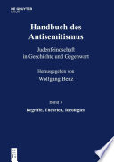 Handbuch des Antisemitismus Judenfeindschaft in Geschichte und Gegenwart /