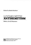 Living with antisemitism : modern Jewish responses /