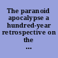 The paranoid apocalypse a hundred-year retrospective on the Protocols of the elders of Zion /