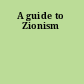 A guide to Zionism